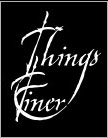 Things Finer